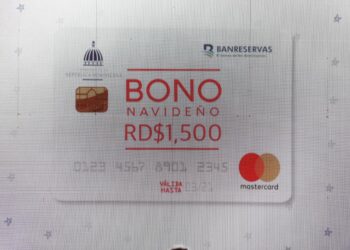 Gobierno inicia entrega de tarjeta Bono Navideño  por un monto de RD$1,500 Pesos