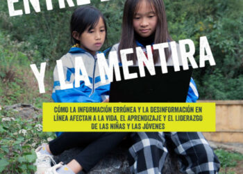 Encuesta mundial de Plan Internacional: una de cada cinco niñas teme por su seguridad a raíz de las mentiras difundidas en línea